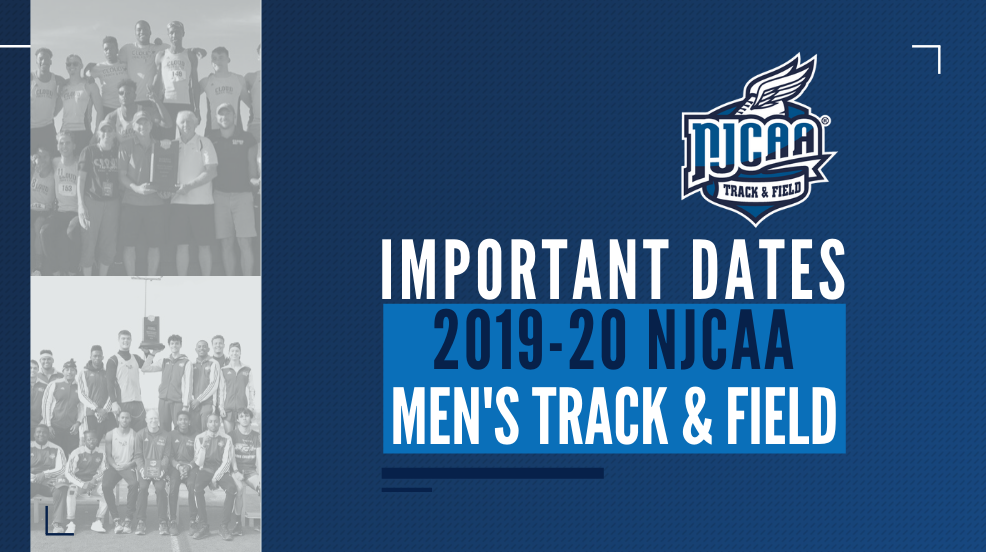 2020 NJCAA Men's Track &amp; Field Important Dates