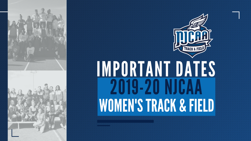 2020 NJCAA Women's Track &amp; Field Important Dates